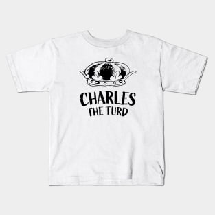 Charles The Turd || Black Version Kids T-Shirt